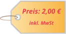 Preis: 2,00 € inkl. MwSt